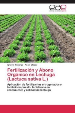 Fertilizacion y Abono Organico En Lechuga (Lactuca Sativa L.)