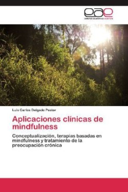 Aplicaciones clínicas de mindfulness