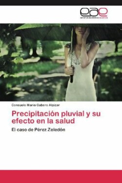 Precipitacion Pluvial y Su Efecto En La Salud