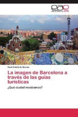 Imagen de Barcelona a Traves de Las Guias Turisticas