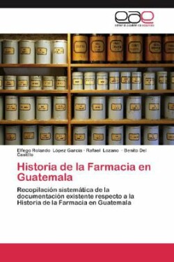 Historia de La Farmacia En Guatemala