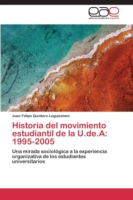 Historia del movimiento estudiantil de la U.de.A