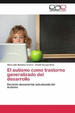 Autismo Como Trastorno Generalizado del Desarrollo