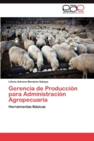 Gerencia de Produccion Para Administracion Agropecuaria