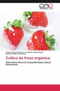 Cultivo de Fresa Organica