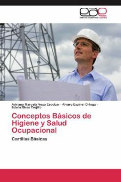 Conceptos Básicos de Higiene y Salud Ocupacional