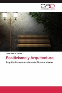 Positivismo y Arquitectura