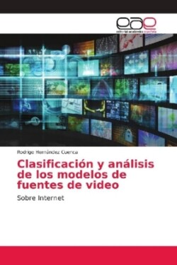 Clasificación y análisis de los modelos de fuentes de video