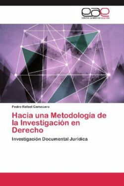 Hacia una Metodología de la Investigación en Derecho