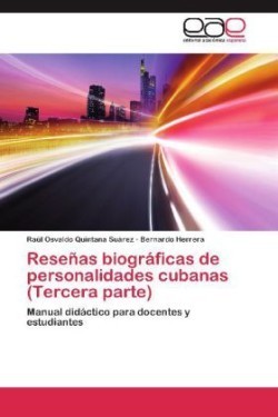 Reseñas biográficas de personalidades cubanas (Tercera parte)