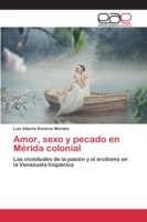 Amor, sexo y pecado en Mérida colonial