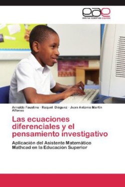 Las ecuaciones diferenciales y el pensamiento investigativo