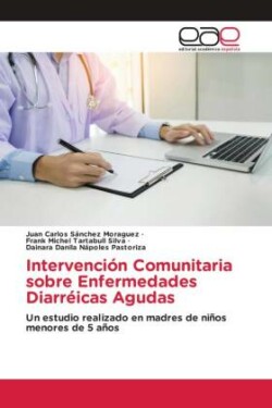 Intervención Comunitaria sobre Enfermedades Diarréicas Agudas