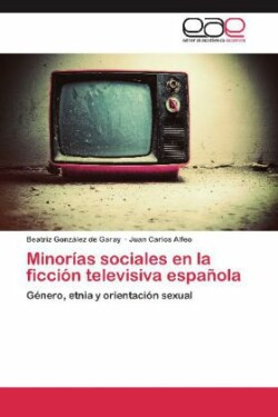 Minorías sociales en la ficción televisiva española
