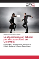 discriminación laboral por discapacidad en Colombia