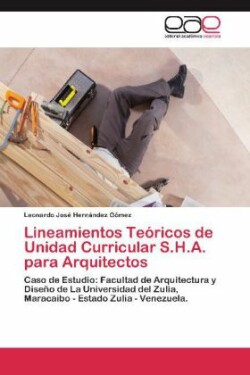 Lineamientos Teóricos de Unidad Curricular S.H.A. para Arquitectos