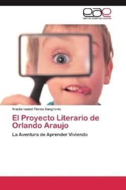 Proyecto Literario de Orlando Araujo