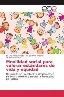 Movilidad social para valorar estándares de vida y equidad