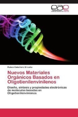 Nuevos Materiales Orgánicos Basados en Oligotienilenvinilenos