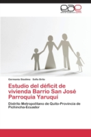 Estudio del déficit de vivienda Barrio San José Parroquia Yaruquí