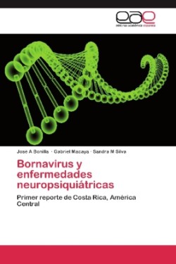 Bornavirus y enfermedades neuropsiquiátricas