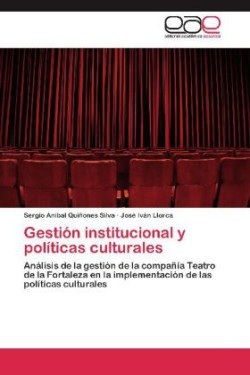 Gestión institucional y políticas culturales