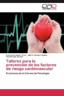 Talleres para la prevención de los factores de riesgo cardiovascular