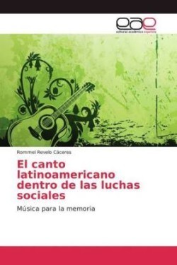 canto latinoamericano dentro de las luchas sociales