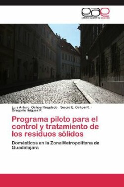 Programa piloto para el control y tratamiento de los residuos sólidos