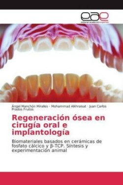 Regeneración ósea en cirugía oral e implantología