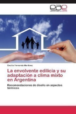 envolvente edilicia y su adaptación a clima mixto en Argentina