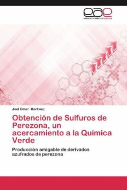 Obtención de Sulfuros de Perezona, un acercamiento a la Química Verde