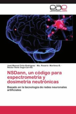 NSDann, un código para espectrometría y dosimetría neutrónicas