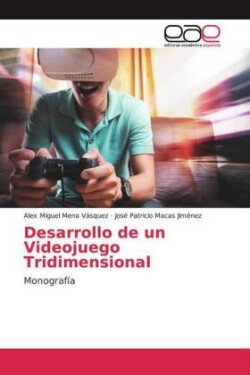 Desarrollo de un Videojuego Tridimensional