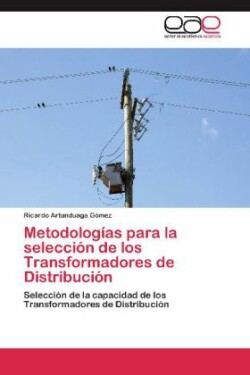 Metodologías para la selección de los Transformadores de Distribución