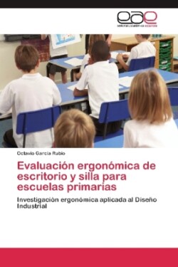 Evaluación ergonómica de escritorio y silla para escuelas primarias