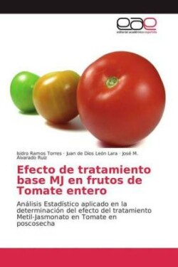 Efecto de tratamiento base MJ en frutos de Tomate entero