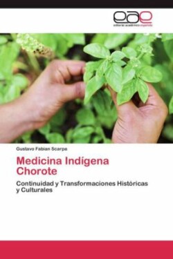 Medicina Indígena Chorote