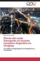 Efecto del costo transporte en turismo receptivo Argentino en Uruguay