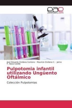 Pulpotomia infantil utilizando Ungüento Oftálmico