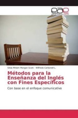 Métodos para la Enseñanza del Inglés con Fines Específicos