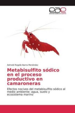 Metabisulfito sódico en el proceso productivo en camaroneras