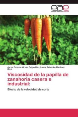 Viscosidad de la papilla de zanahoria casera e industrial