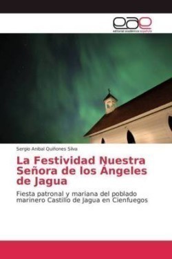 Festividad Nuestra Señora de los Ángeles de Jagua