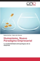 Humanismo, Nuevo Paradigma Empresarial