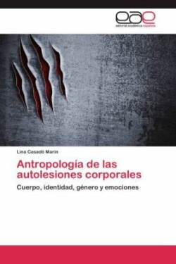 Antropología de las autolesiones corporales