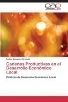 Cadenas Productivas en el Desarrollo Economico Local