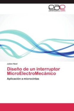 Diseño de un interruptor MicroElectroMecánico