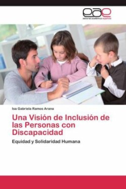 Visión de Inclusión de las Personas con Discapacidad