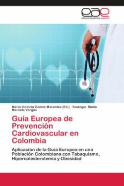 Guía Europea de Prevención Cardiovascular en Colombia